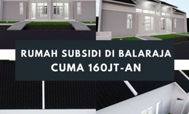 Rumah Subsidi Minimalis Lokasi Setrategis Dekat Jakarta, Cukup 1,5Jt Langsung Akad