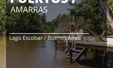 Imperdible lote en Amarras - Puertos del lago