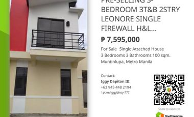 50K TO RESERVE AFFORDABLE PRE-SELLING 3-BEDROOM 3T&B 2-STOREY LEONORE SINGLE FIREWALL H&L MUNTINLUPA