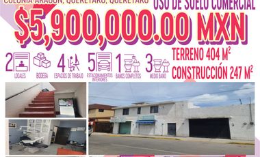 VENTA DE 2 LOCALES, UN DEPARTAMENTO Y UN SALÓN DE EVENTOS EN ARAGÓN - CENTRO, QUERÉTARO.