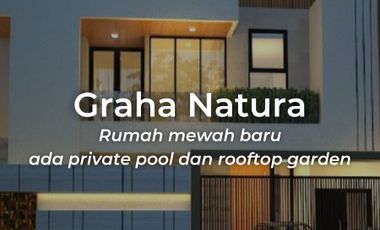 GRAHA NATURA CLUSTER  MAGNOLIA New Luxury Modern Home With Private Pool