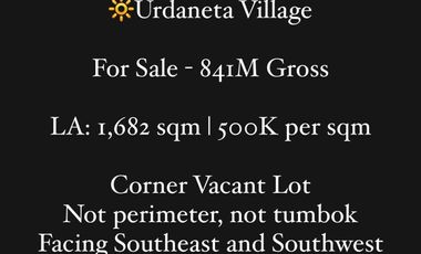 🔆Urdaneta Village Lot For Sale | 500K / sqm | Makati