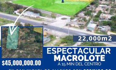 MACROLOTE DE 22,000M2 EN SAN MIGUEL DE ALLENDE A 15MIN DEL CENTRO