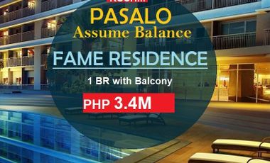 FAME RESIDENCES | 2024 Pasalo, Resale, Assume Balance -under Developer
