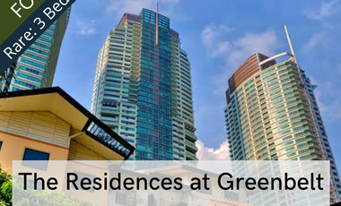 For Sale: Rare 3 Bedroom The Residences at Greenbelt