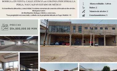 Vendo bodega en Calle Atenco #16 Colonia Industrial La Perla, Naucalpan Estado de México. Aceptamos todos los créditos.