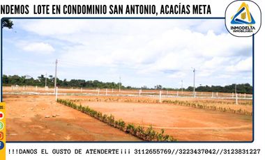 VENDO LOTE EN CONDOMINIO ACACIAS META
