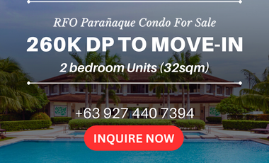 Ready For Occupancy 2 Bedroom Sucat Paranaque 260k DP to Move-in SMDC Field
