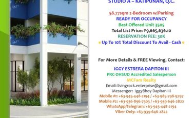 LIMITED INVENTORY READY for OCCUPANCY 58.77sqm 2-BEDROOM W/PARKING SPACE STUDIO A KATIPUNAN-QC