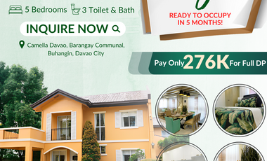 Ready to Occupy in 5 months | 5 Bedroom House and lot for sale in Camella Davao