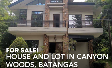 HOUSE AND LOT FOR SALE IN CANYON WOODS, BATANGAS