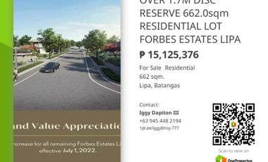 662.0sqm BEST OFFER PRIME RESIDENTIAL LOT FORBES ESTATES LIPA ALMOST 1M DISC TO AVAIL 100K TO RESERVE