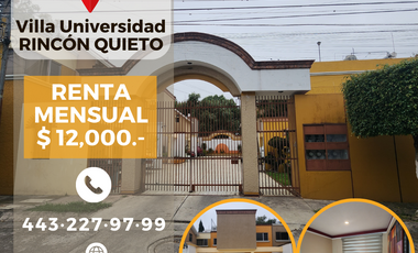 CASA en RENTA, Fracc. RINCÓN QUIETO, Villa Universidad, en Morelia, Michoacán.