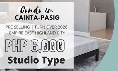 Studio Type 6,000 monthly Pre Selling in Pasig City near LRT Marikina