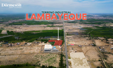 Venta de Terreno Industrial en Lambayeque - Panamericana Norte