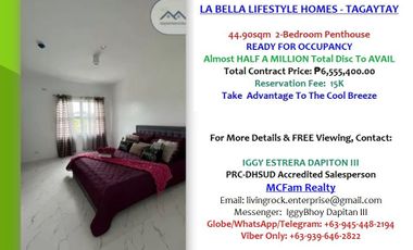 FOR SALE RFO 44.90sqm 2-BEDROOM PENTHOUSE LA BELLA LIFESTYLE HOMES TAGAYTAY COOL BREEZE