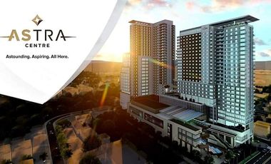 Pre-Selling One Bedroom Condo for Sale at One Astra Place, Banilad, Mandaue City, Cebu