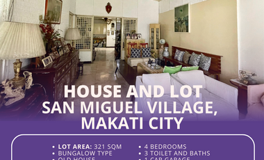 House and Lot San Miguel Village, Makati City - For SALE