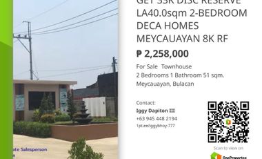 AVAIL 33K DISC RESERVE LA40.0sqm 2-BEDROOM 1T&B 2-STOREY DECA HOMES TOWNHOUSE MEYCAUAYAN 8K RESERVATION FEE