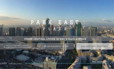 3BR for Sale in PARK EAST PLACE BGC Taguig City by Alveo Land Corp. along 32nd St. ONLY 250K per Month PHP 51,500,000