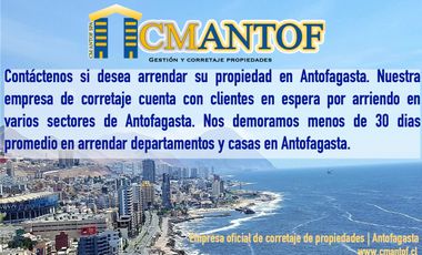 Buscamos arriendos de casas y departamento en Antofagasta
