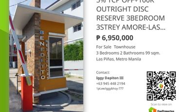 PROMO ALERT 5% TCP OFF + 100K OUTRIGHT DISCOUNT RESERVE 3-BEDROOM 3-STOREY AMORE CLASSICO TOWNHOUSE – LAS PIÑAS CITY