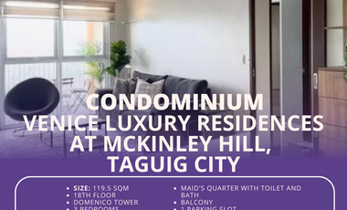 Venice Luxury Residences at McKinley Hill, Taguig City - For SALE