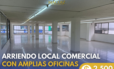 ARRIENDO LOCAL COMERCIAL CON AMPLIAS OFICINAS