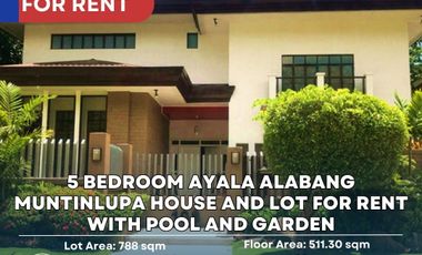 5 Bedroom Ayala Alabang Muntinlupa House and Lot for Rent with Pool and Garden