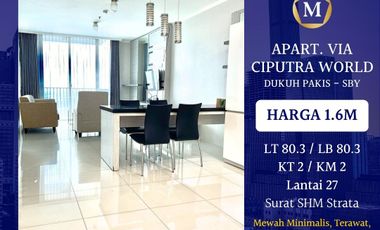 Apartemen Via Ciputra World Dukuh Pakis Surabaya Mewah Minimalis Full Furnish dekat Mayjen Sungkono