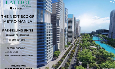Condo For Sale ( 1BR T1 Unit 3519 ) The Lattice at Parklinks the next BGC of Metro Manila. With its prestigious location and luxurious amenities