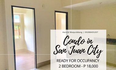 Rent to own Condo in San Juan City 2 Bedroom 18k per month READY FOR MOVE IN