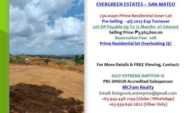 FOR SALE 230.0sqm PRIME RESIDENTIAL LOT (INNER) EVERGREEN ESTATES-SAN MATEO OVERLOOKING & 30MINS DRIVE TO QUEZONN CITY