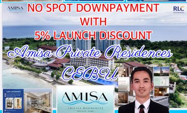 EXPERIENCE RESORT TYPE CONDO UNIT AND ENJOY 5% LAUNCHING DISCOUNT @AMISA PRIVATE RESIDENCES BY:RLC