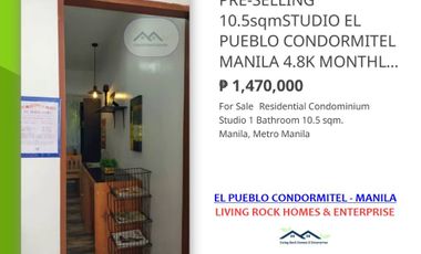 FOR SALE PRE-SELLING 10.5sqm STUDIO (SOLTERO MODEL) EL PUEBLO CONDORMITEL MANILA NEAR PUP MAIN CAMPUS AVAIL THE YULETIDE PROMO FOR ONLY 4.8K MONTHLY IDEAL FOR RENTAL INVESTMENT