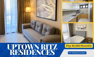 FOR RENT 2 Bedroom Fully Furnished Unit in UPTOWN RITZ RESIDENCES