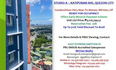 Best Condominium Unit Near Ateneo Miriam & UP Only 5.3M Contract Price w/512K Discount To Avail Studio A Katipunan-Quezon City
