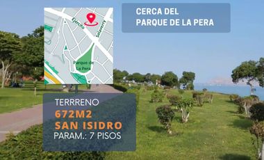 OPORTUNIDAD TERRENO EN SAN ISIDRO, US$ 1,900 M2!!  PARAMETROS 7 PISOS, IDEAL PARA DESARROLLO DE PROYECTO INMOBILIARIO