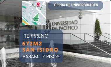 OPORTUNIDAD TERRENO EN SAN ISIDRO, US$ 1,900 M2!!  PARAMETROS 7 PISOS, IDEAL PARA DESARROLLO DE PROYECTO INMOBILIARIO