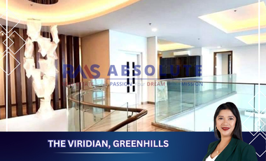 For SALE/RENT: 4BR Bi-level Penthouse Unit in The Viridian in Greenhills