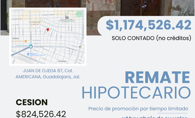 Oportunidad REMATE BANCARIO - Juan Ojeda, Colonia Americana, Guadalajara, Jalisco