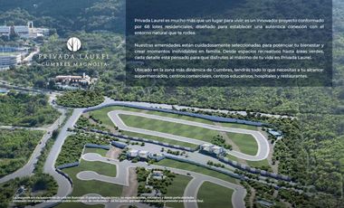 Venta de terrenos  residenciales en cumbres magnolia privada laurel