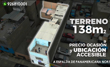¡Gran Oportunidad! De Casa como Terreno a sólo una cuadra de Panamericana Norte SMP
