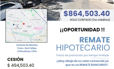 Oportunidad Remate Bancario, Antonio de Montes, Fracc San Felipe Chihuahua, Chih.