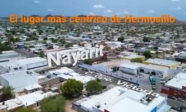 VENTA TERRENO 2,500M2 GPE VICTORIA Y CALLE NAYARIT HERMOSILLO SONORA