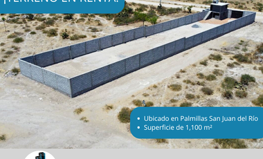 TERRENO BARDEADO EN RENTA DE 1,000 M² EN CARRETERA 57 PALMILLAS