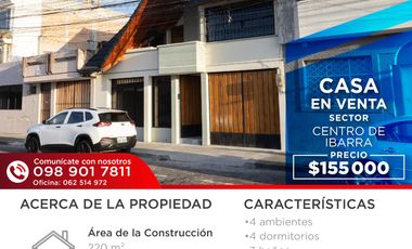 CASA EN VENTA EN EL CENTRO DE LA CIUDAD DE IBARRA