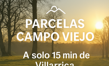 Parcelas a 15 minutos de Villarrica