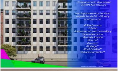 PREVENTA DE ULTIMOS DEPARTAMENTOS CENTRAL AZCAPOTZALCO