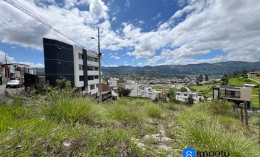 Lote en venta en sector mirador del valle cerca del colegio Eugenio Espejo al norte de la ciudad de Loja
